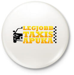 printfashion Legjobb taxis apuka - Kitűző, hűtőmágnes - Fehér (7559822)
