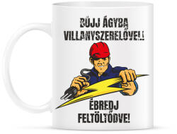 printfashion Bújj ágyba villanyszerelővel ébredj feltöltődve - Bögre - Fehér (7458764)