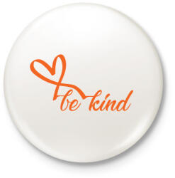 printfashion Be kind - Kitűző, hűtőmágnes - Fehér (3083994)