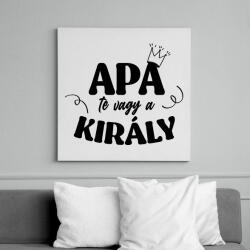 printfashion Apa te vagy a király - Vászonkép - Fehér (7130004)