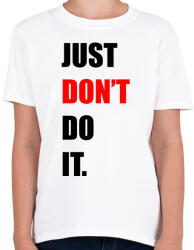 printfashion just-don't-do-it-2-black-red - Gyerek póló - Fehér (878079)