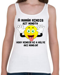 printfashion a mamám mindig2 - Női atléta - Fehér (2082782)