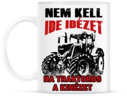 printfashion Nem kell ide idézet, ha traktoros a kinézet - Bögre - Fehér (16719579)