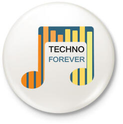 printfashion Techno Forever - Kitűző, hűtőmágnes - Fehér (6579409)