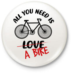 printfashion All you need is - Kitűző, hűtőmágnes - Fehér (7433458)