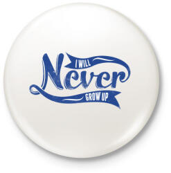 printfashion Soha nem növök fel - Kitűző, hűtőmágnes - Fehér (3074938)