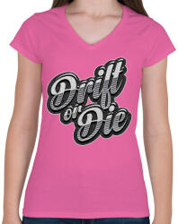 printfashion Drift or Die - Női V-nyakú póló - Rózsaszín (458905)