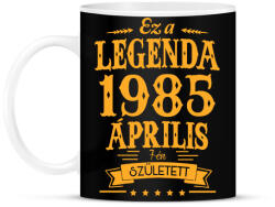 printfashion Ez a legenda 1985 április 7-én született - Bögre - Fekete (1217214)