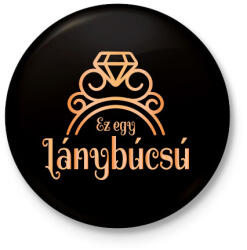 printfashion Ez egy lánybúcsú - Kitűző, hűtőmágnes - Fekete (7266333)