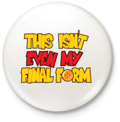 printfashion Dragon Ball - Ez még nem a végső formám - Kitűző, hűtőmágnes - Fehér (3077809)