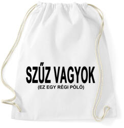 printfashion Szűz vagyok, ja nem! - Sportzsák, Tornazsák - Fehér (2407540)
