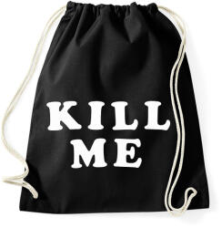 printfashion Kill me - Sportzsák, Tornazsák - Fekete (2148766)