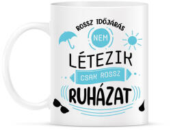 printfashion Rossz időjárás nem létezik - Bögre - Fehér (7438976)