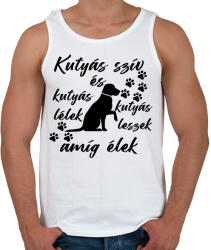 printfashion Kutyás szív kutyás lélek kutyás leszek amíg élek póló - Férfi atléta - Fehér (9396500)