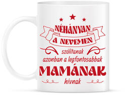 printfashion Mamának hívnak - Bögre - Fehér (11957105)