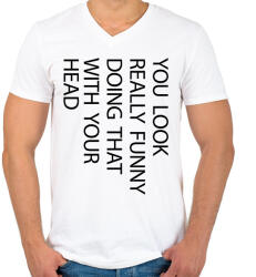 printfashion You look really funny - black - Férfi V-nyakú póló - Fehér (7041549)