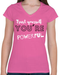 printfashion Trust yourself, you're powerful. - Női V-nyakú póló - Rózsaszín (2472996)