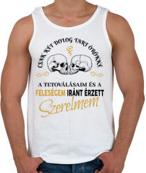 printfashion Csak két dolog tart örökké - Feleségem - Férfi atléta - Fehér (6984803)