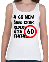 printfashion 60 éves Fekete. - Női atléta - Fehér (16109753)