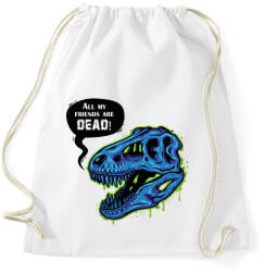 printfashion All my friends are dead! - Sportzsák, Tornazsák - Fehér (6929878)