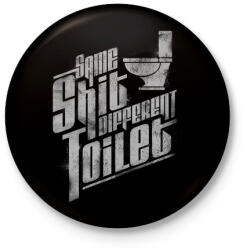 printfashion Ugyanaz a szar. . . - Kitűző, hűtőmágnes - Fekete (3091308)