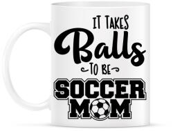 printfashion It takes balls to be a soccer mom - Bögre - Fehér (4958220)