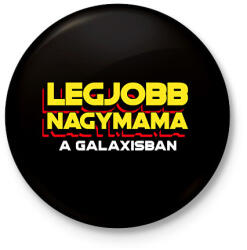 printfashion LEGJOBB NAGYMAMA A GALAXISBAN - Kitűző, hűtőmágnes - Fekete (11572465)
