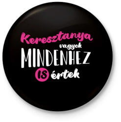 printfashion Keresztanya vagyok - fehér - Kitűző, hűtőmágnes - Fekete (7111013)