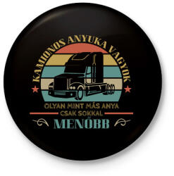 printfashion Kamionos menő anya - Kitűző, hűtőmágnes - Fekete (13021283)