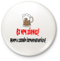 printfashion nem sörhas - Kitűző, hűtőmágnes - Fehér (3078563)