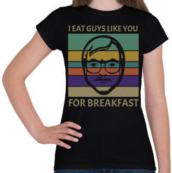 printfashion I eat guys like you - Női póló - Fekete (9336458)