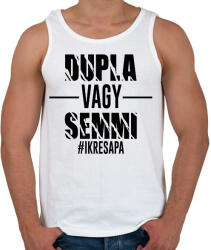 printfashion Dupla vagy semmi - #ikresapa - Férfi atléta - Fehér (10939236)