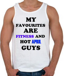 printfashion A kedvenceim a fitnessz és a jó áprilisi születésű pasik - Férfi atléta - Fehér (1394279)