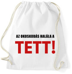 printfashion AZ OKOSKODÁS HALÁLA - Sportzsák, Tornazsák - Fehér (2047075)
