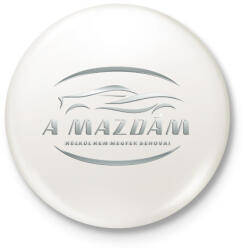 printfashion A mazdám nélkül - Kitűző, hűtőmágnes - Fehér (6127803)