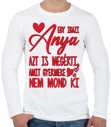 printfashion Egy igazi anya - Férfi hosszú ujjú póló - Fehér (16031705)