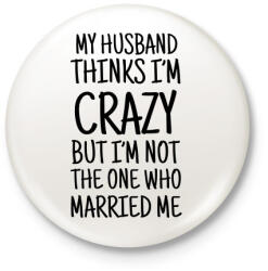 printfashion Őrült feleség - Kitűző, hűtőmágnes - Fehér (3090270)