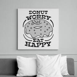 printfashion Donut worry eat happy - Vászonkép - Fehér (15161715)