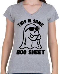 printfashion This is some BOO SHEET (bullshit) - Női V-nyakú póló - Sport szürke (16630410)