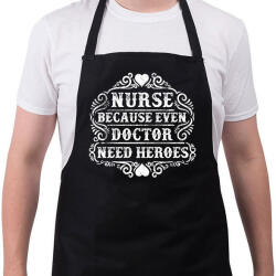 printfashion Nővér, mert még az orvosnak is szüksége van hősökre! - Kötény - Fekete (4917161)
