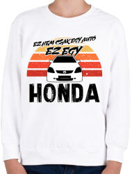 printfashion Ez nem csak egy autó ez egy HONDA - Gyerek pulóver - Fehér (16456666)