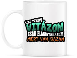 printfashion Én nem vitázom csak elmagyarázom miért van igazam - Bögre - Fehér (16829087)