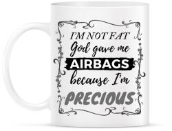 printfashion I'm not fat, God gave me airbags (cause I'm precious) - Bögre - Fehér (2468363)