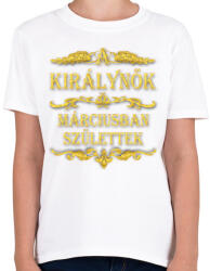 printfashion A királynők márciusban születtek - Gyerek póló - Fehér (1925188)