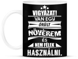 printfashion Van egy őrült nővérem és. . . - Bögre - Fekete (972061)