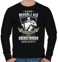 printfashion Sose becsülj alá, augusztusban születtem - Férfi pulóver - Fekete (3590806)