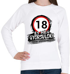 printfashion 18 születésnap és még gyorsulok - Női pulóver - Fehér (12847895)