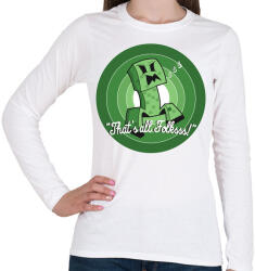 printfashion Creeper - Ez van srácok! - Női hosszú ujjú póló - Fehér (958780)