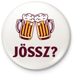 printfashion Jössz sörözni? - Kitűző, hűtőmágnes - Fehér (11579772)
