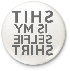 printfashion Is my selfie shirt. - Kitűző, hűtőmágnes - Fehér (3075138)